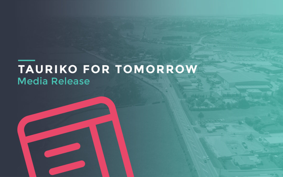 Sharing the Vision of Tauriko for Tomorrow